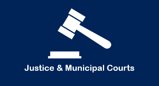 Justice & Municipal Courts